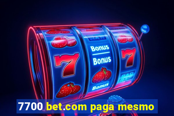 7700 bet.com paga mesmo